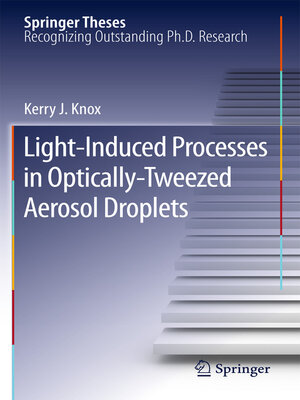 cover image of Light-Induced Processes in Optically-Tweezed Aerosol Droplets